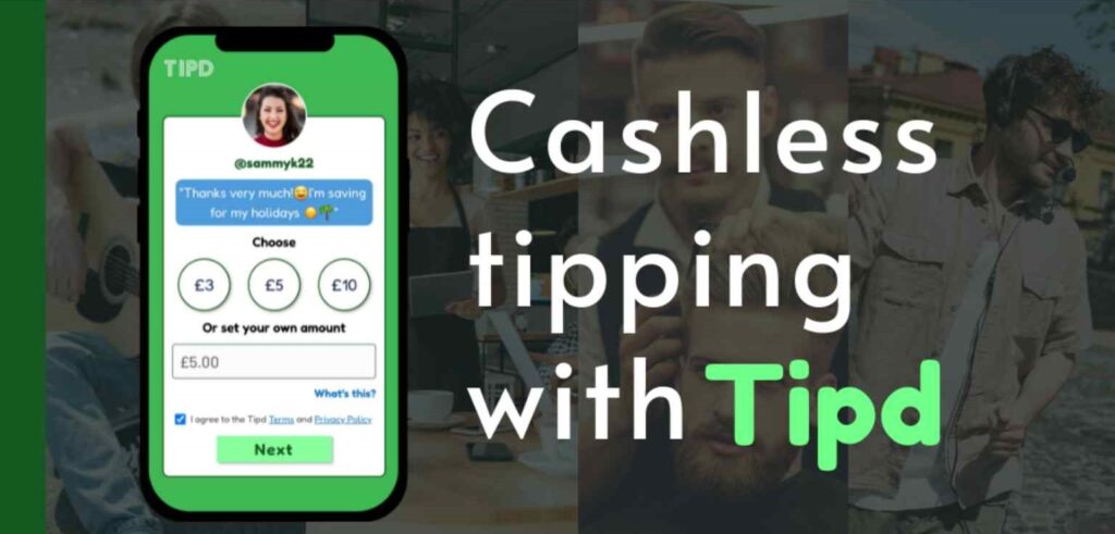 TIPD's cashless tipping process means your tips go straight into the bank account of the person you are tipping